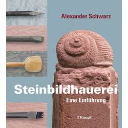 Steinbildhauerei - Eine Einführung