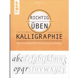 Richtig üben - Kalligraphie