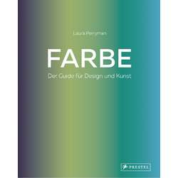 Farbe - Der Guide für Design und Kunst