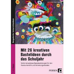 Mit 26 kreativen Bastelideen durch das Schuljahr