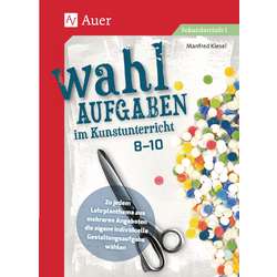 Wahlaufgaben im Kunstunterricht
