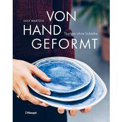 Von Hand geformt