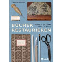 Bücher restaurieren - Reparatur und Pflege Schritt für Schritt.