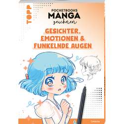 Pocketbooks Manga zeichnen - Teil 1: Gesichter, Emotionen & funkelnde Augen