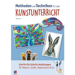 Methoden und Techniken für den Kunstunterricht