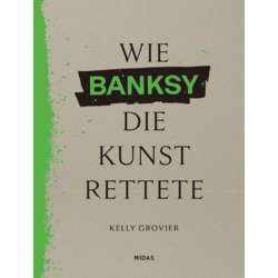 Wie BANKSY die Kunst rettete