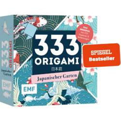 333 Origami – Japanischer Garten – Zauberschöne Papiere falten für Japan-Fans