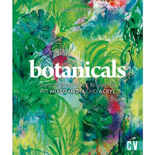Botanical - Ausdrucksstarke Pflanzen mit Mixed Media und Acryl 