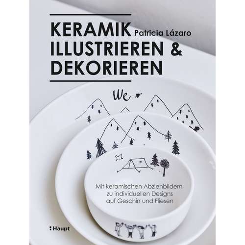 Keramik Illustrieren & Dekorieren 