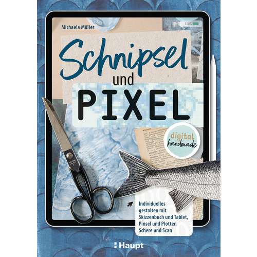 Schnipsel und Pixel 