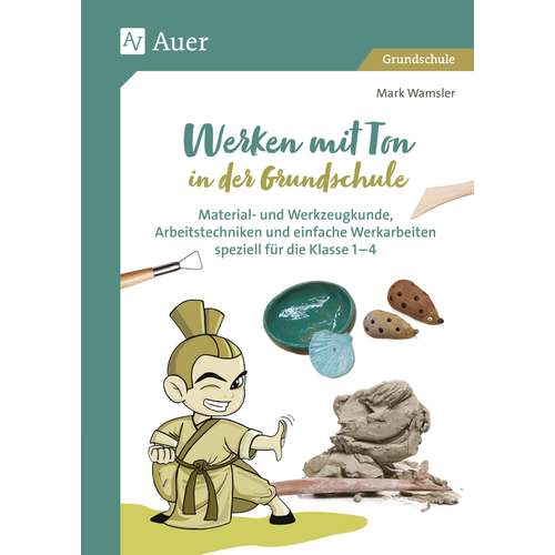 Werken mit Ton in der Grundschule 