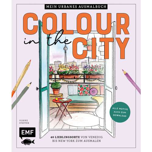 Colour in the city – Mein urbanes Ausmalbuch 